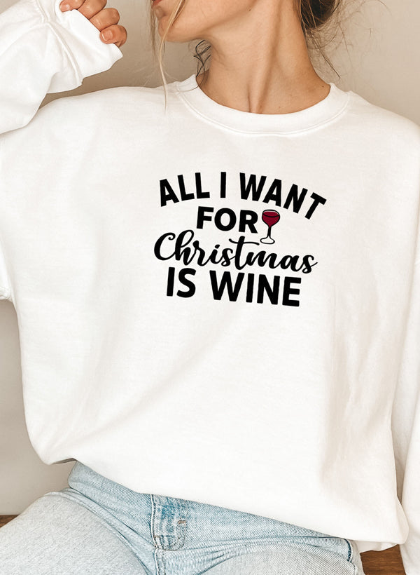 All I Want For Christmas Is Wine Sweater